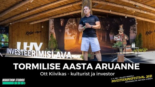Investeerimisklubi | Tormilise aasta aruanne – Ott Kiivikas