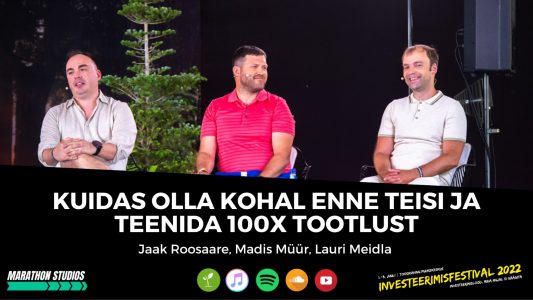 Investeerimisklubi | Kuidas olla kohal enne teisi ja teenida 100x tootlust – Jaak Roosaare, Madis Müür, Lauri Meidla