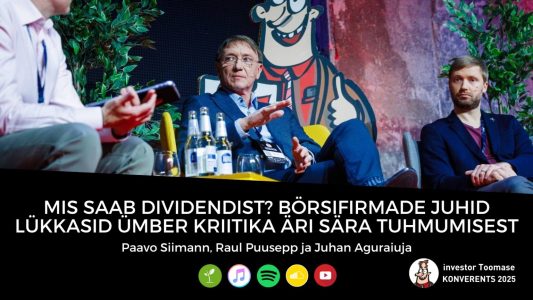 Investeerimisklubi | Mis saab dividendist? Börsifirmade juhid lükkasid ümber kriitika äri sära tuhmumisest